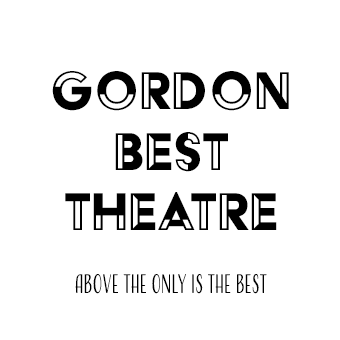 Gordon Best Theatre "above the only is the best"