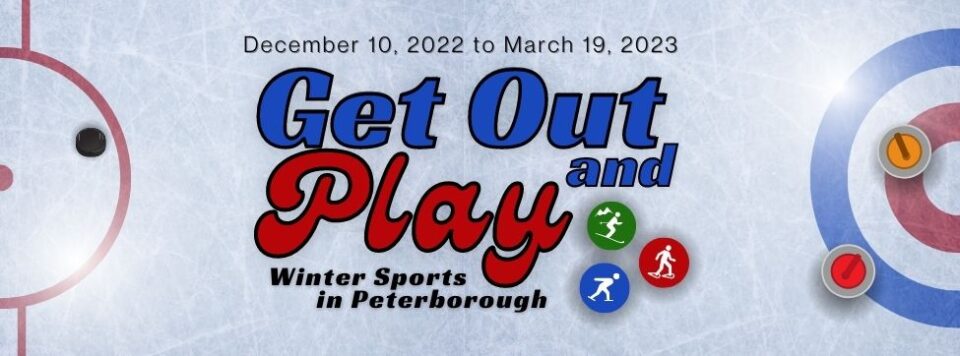 an image with curling and hocket items, with the text that says get out and play winter sports in Peterborough