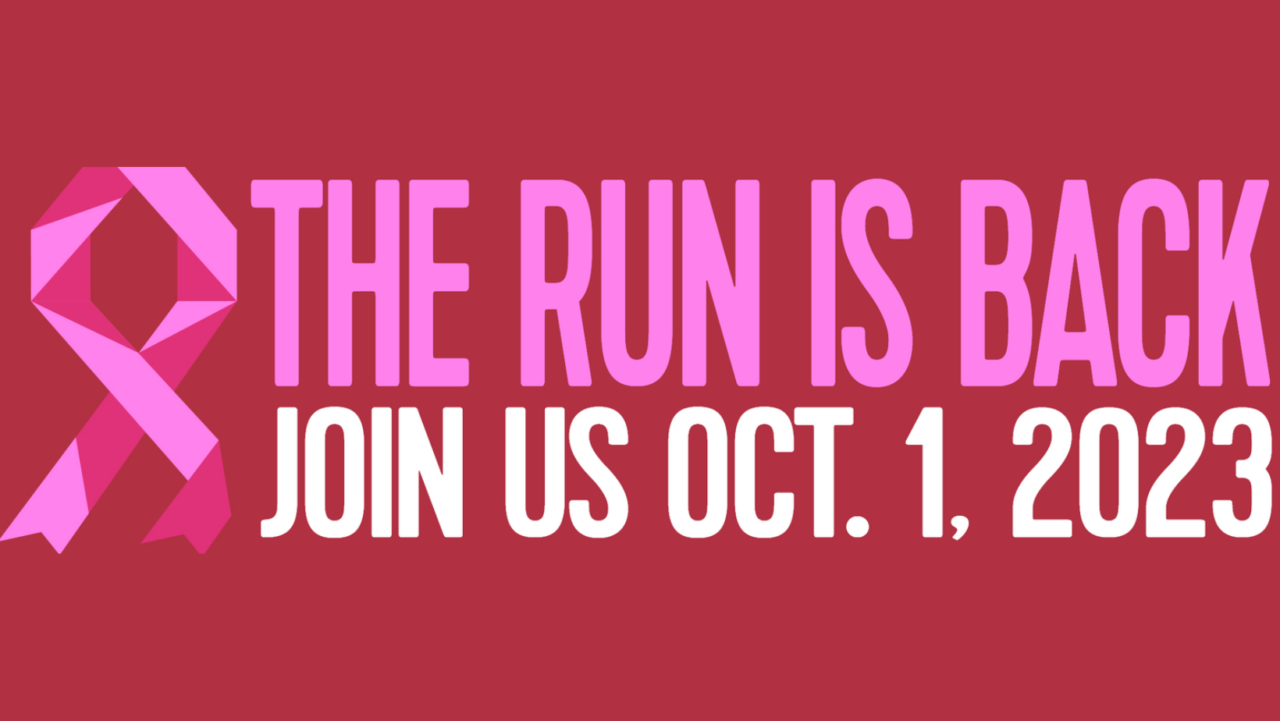text reading "the run is back join us oct. 1. 2023" with the breast cancer ribbon