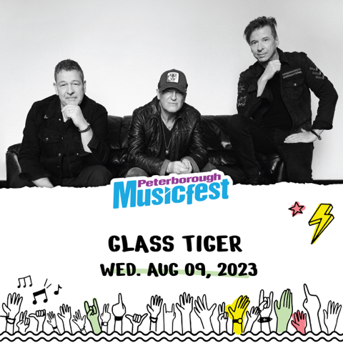 Peterborough Musicfest promo image. Including band photo of Glass Tiger and Peterborough Musicfest logo. Text on image: Peterborough Musicfest, Glass Tiger, Wednesday, August 9, 2023.
