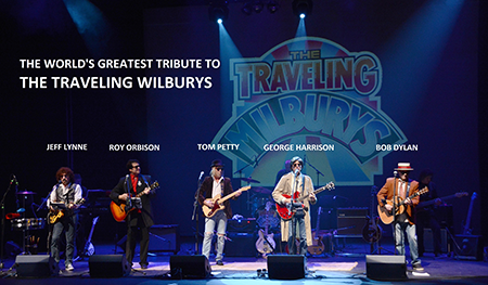 5 band members with text 'The World’s Greatest Tribute To The Traveling Wilburys'