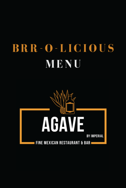 Black graphic with white and gold text reading: Brrr-o-licious Menu Agave by Imperial Logo
